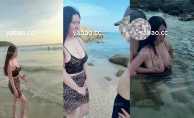 抖音巨乳網紅【李雅】傍晚時分行走在海灘攬客的海炮女在海里太刺激了辣眼